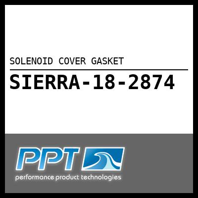 SOLENOID COVER GASKET SOLENOID COVER GASKET