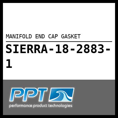 MANIFOLD END CAP GASKET MANIFOLD END CAP GASKET