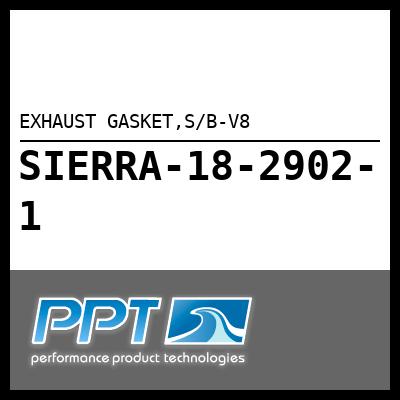EXHAUST GASKET,S/B-V8 EXHAUST GASKET,S/B-V8