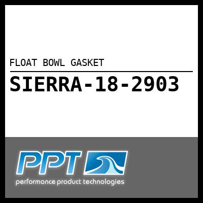 FLOAT BOWL GASKET