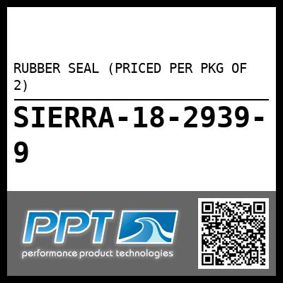 RUBBER SEAL (PRICED PER PKG OF 2)