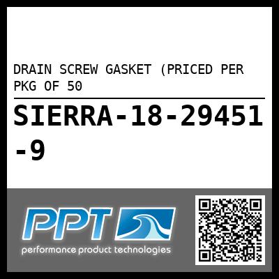 DRAIN SCREW GASKET (PRICED PER PKG OF 50