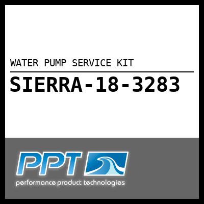 WATER PUMP SERVICE KIT WATER PUMP SERVICE KIT