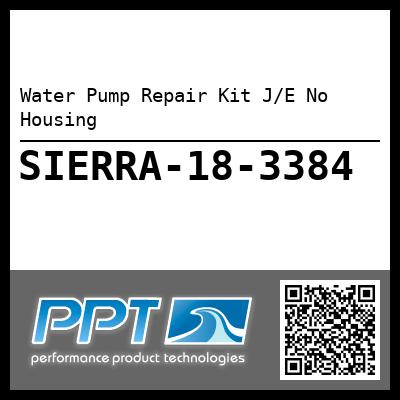 Water Pump Repair Kit J/E No Housing
