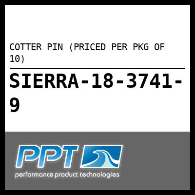 COTTER PIN (PRICED PER PKG OF 10) COTTER PIN (PRICED PER PKG OF 10)