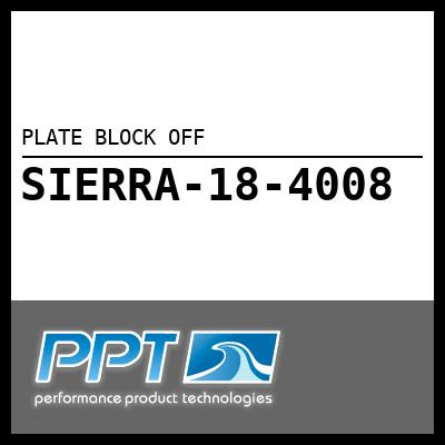 PLATE BLOCK OFF PLATE BLOCK OFF
