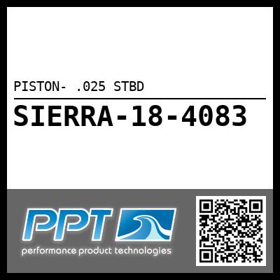 PISTON- .025 STBD