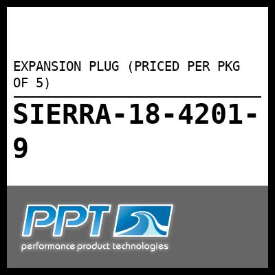 EXPANSION PLUG (PRICED PER PKG OF 5)