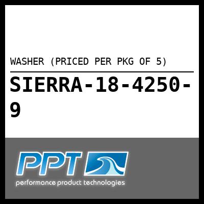 WASHER (PRICED PER PKG OF 5) WASHER (PRICED PER PKG OF 5)