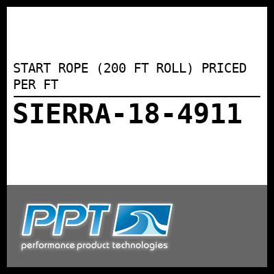 START ROPE (200 FT ROLL) PRICED PER FT START ROPE (200 FT ROLL) PRICED PER FT