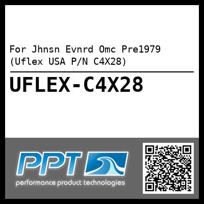 For Jhnsn Evnrd Omc Pre1979 (Uflex USA P/N C4X28)