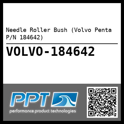 Needle Roller Bush (Volvo Penta P/N 184642)