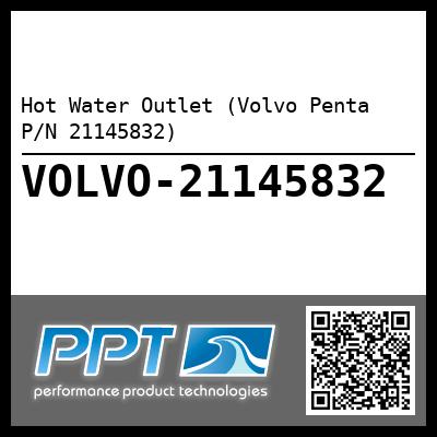 Hot Water Outlet (Volvo Penta P/N 21145832)