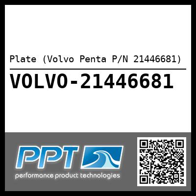 Plate (Volvo Penta P/N 21446681)