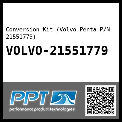 Conversion Kit (Volvo Penta P/N 21551779)