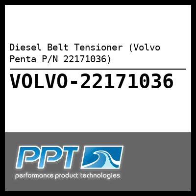 Diesel Belt Tensioner (Volvo Penta P/N 22171036)