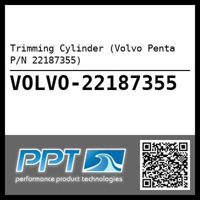 Trimming Cylinder (Volvo Penta P/N 22187355)