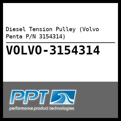 Diesel Tension Pulley (Volvo Penta P/N 3154314)