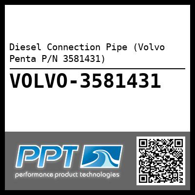 Diesel Connection Pipe (Volvo Penta P/N 3581431)