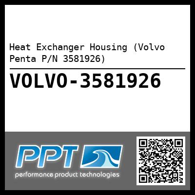 Heat Exchanger Housing (Volvo Penta P/N 3581926)