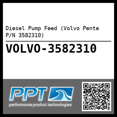 Diesel Pump Feed (Volvo Penta P/N 3582310)