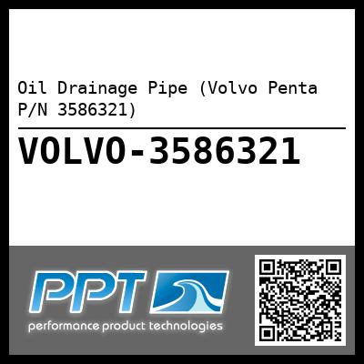 Oil Drainage Pipe (Volvo Penta P/N 3586321)