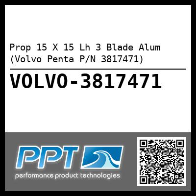 Prop 15 X 15 Lh 3 Blade Alum (Volvo Penta P/N 3817471)