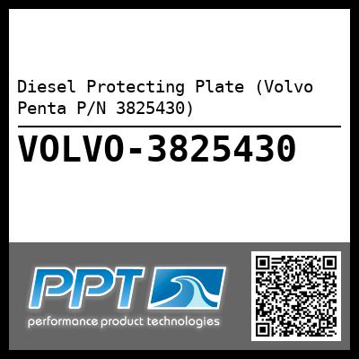 Diesel Protecting Plate (Volvo Penta P/N 3825430)