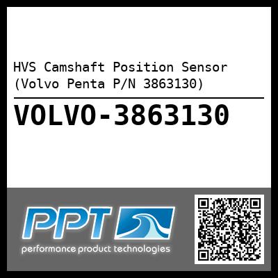 HVS Camshaft Position Sensor (Volvo Penta P/N 3863130)