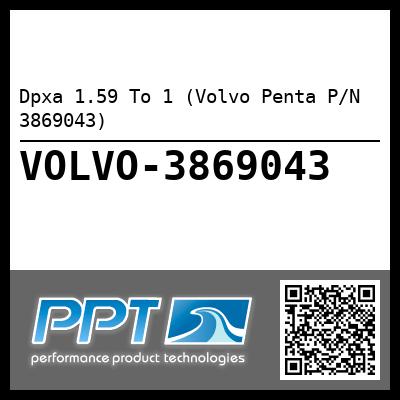 Dpxa 1.59 To 1 (Volvo Penta P/N 3869043)