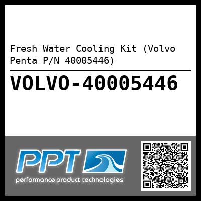 Fresh Water Cooling Kit (Volvo Penta P/N 40005446)