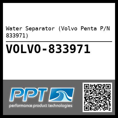 Water Separator (Volvo Penta P/N 833971)