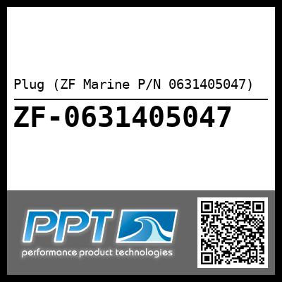 Plug (ZF Marine P/N 0631405047)