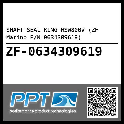 SHAFT SEAL RING HSW800V (ZF Marine P/N 0634309619)