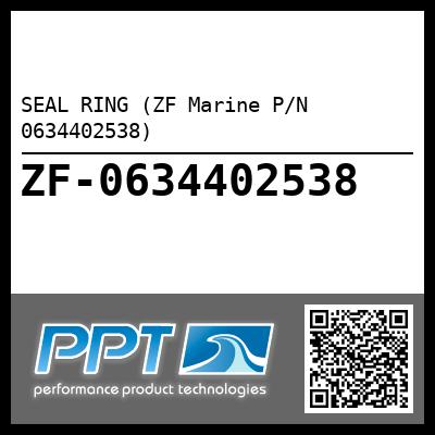 SEAL RING (ZF Marine P/N 0634402538)