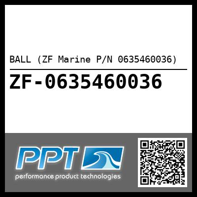 BALL (ZF Marine P/N 0635460036)