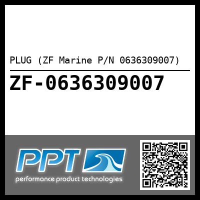 PLUG (ZF Marine P/N 0636309007)