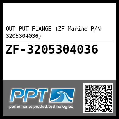 OUT PUT FLANGE (ZF Marine P/N 3205304036)