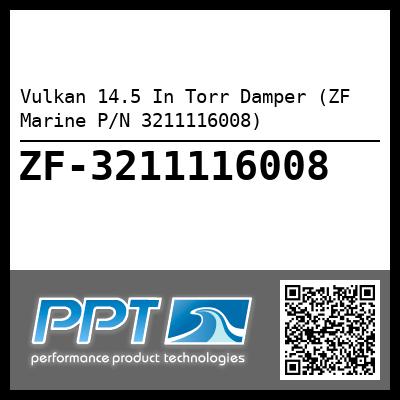 Vulkan 14.5 In Torr Damper (ZF Marine P/N 3211116008)