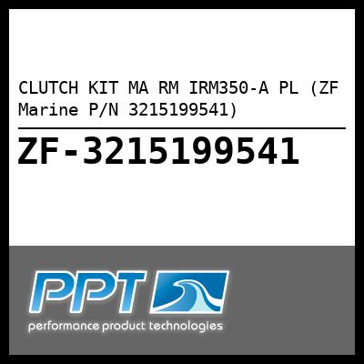 CLUTCH KIT MA RM IRM350-A PL (ZF Marine P/N 3215199541) CLUTCH KIT MA RM IRM350-A PL (ZF Marine P/N 3215199541)