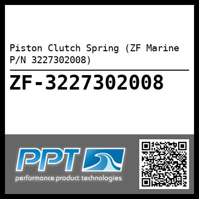 Piston Clutch Spring (ZF Marine P/N 3227302008)