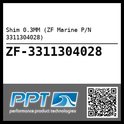 Shim 0.3MM (ZF Marine P/N 3311304028)
