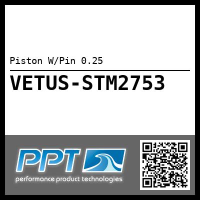 Piston W/Pin 0.25