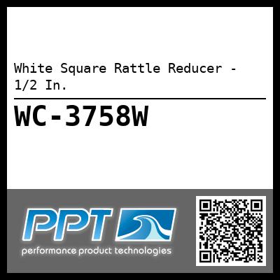 White Square Rattle Reducer - 1/2 In.