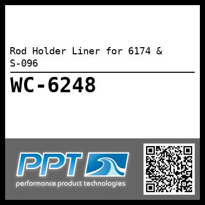 Rod Holder Liner for 6174 & S-096