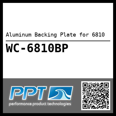 Aluminum Backing Plate for 6810