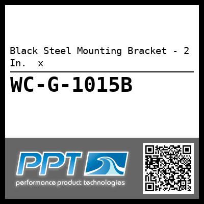 Black Steel Mounting Bracket - 2 In.  x