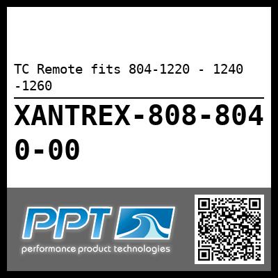 TC Remote fits 804-1220 - 1240 -1260