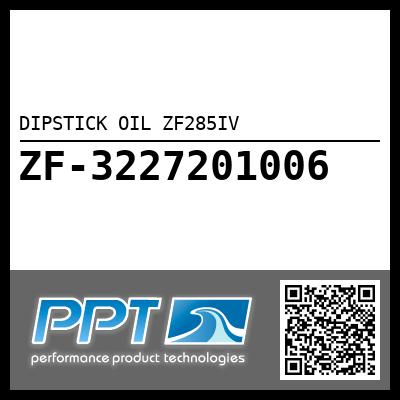 DIPSTICK OIL ZF285IV
