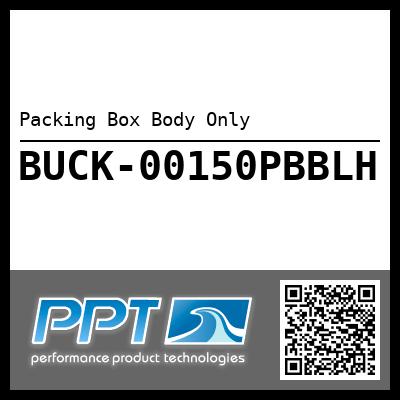 Packing Box Body Only